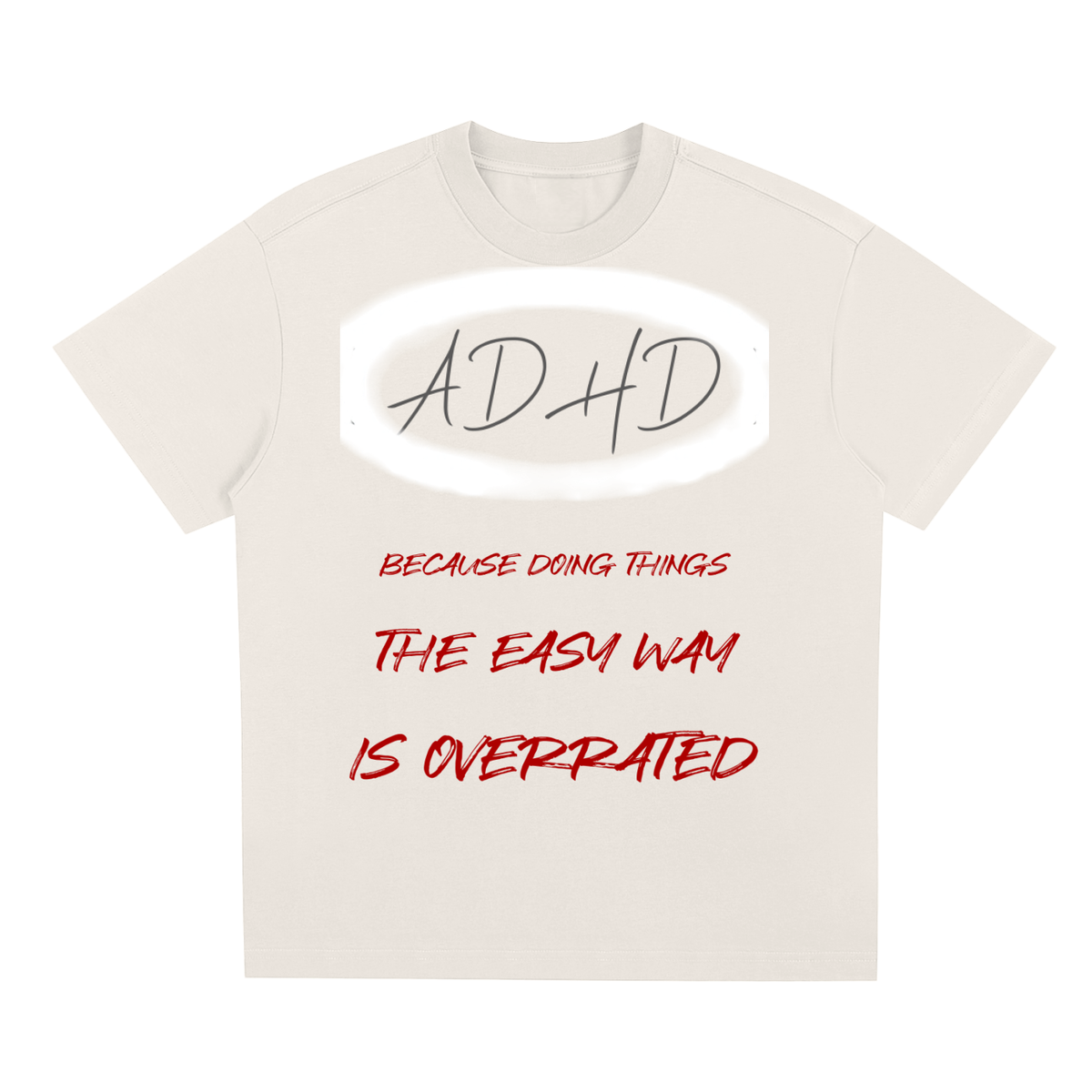 ADHD Overrated - Quick-Dry Cooling T-Shirt
