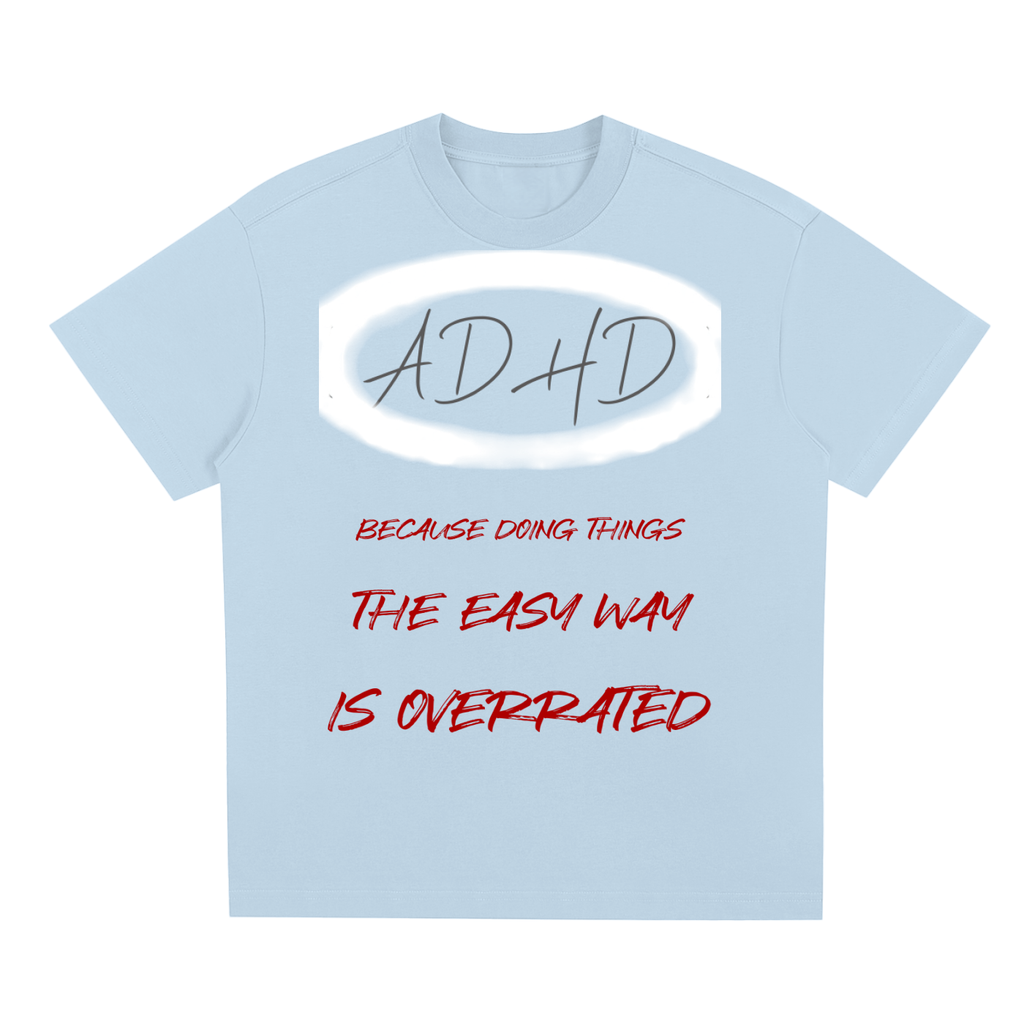ADHD Overrated - Quick-Dry Cooling T-Shirt