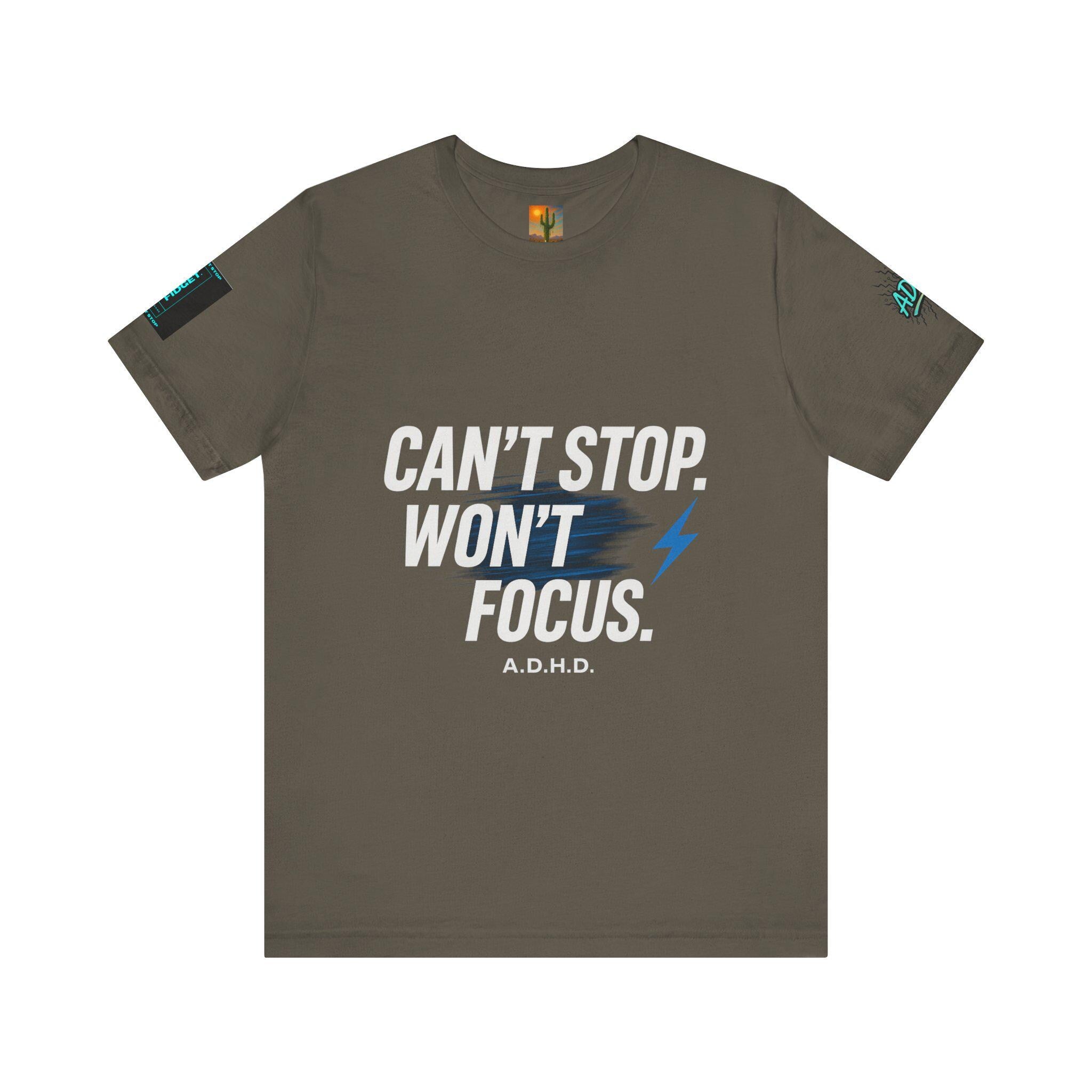 ADHD Shirt: 'Can't Stop Won't Focus' Graphic Tee