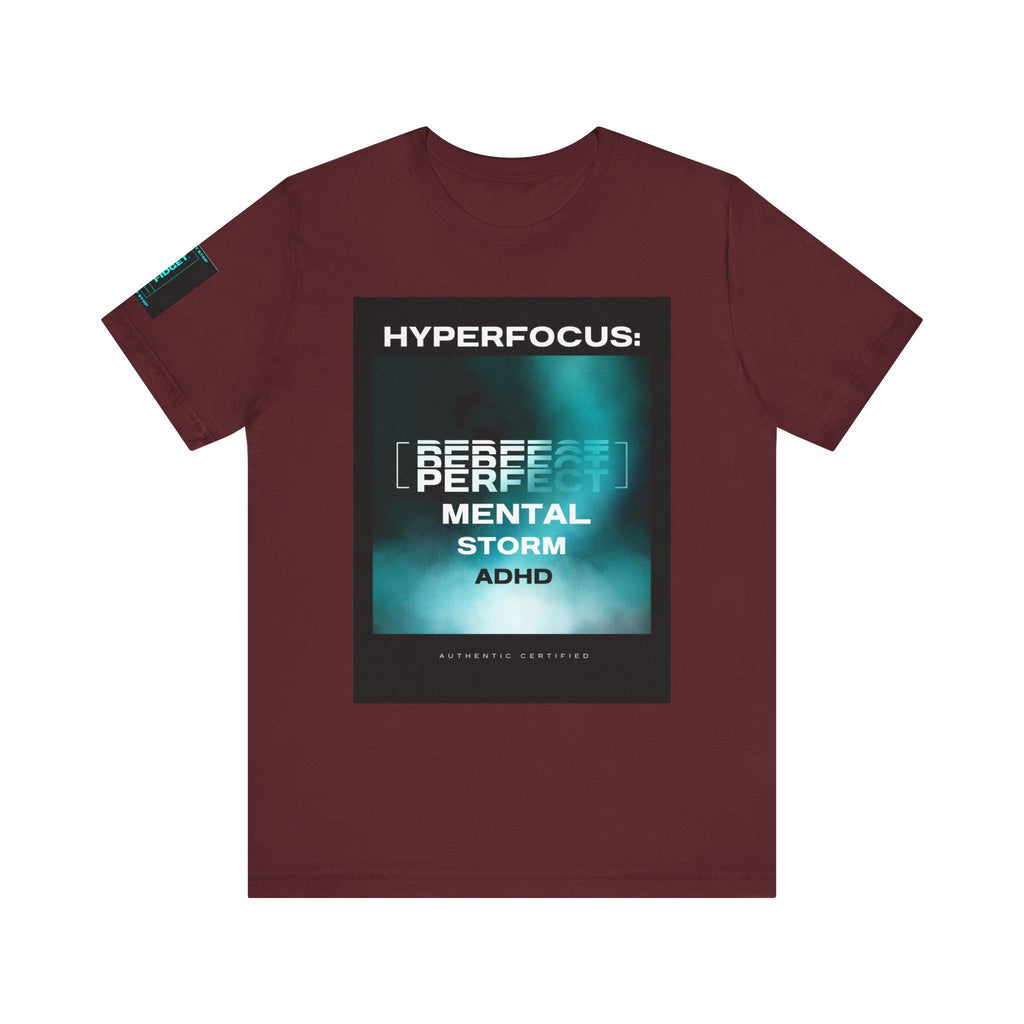 ADHD Hyperfocus T-Shirt: Attention Deficit Tee, Neurodiversity Top