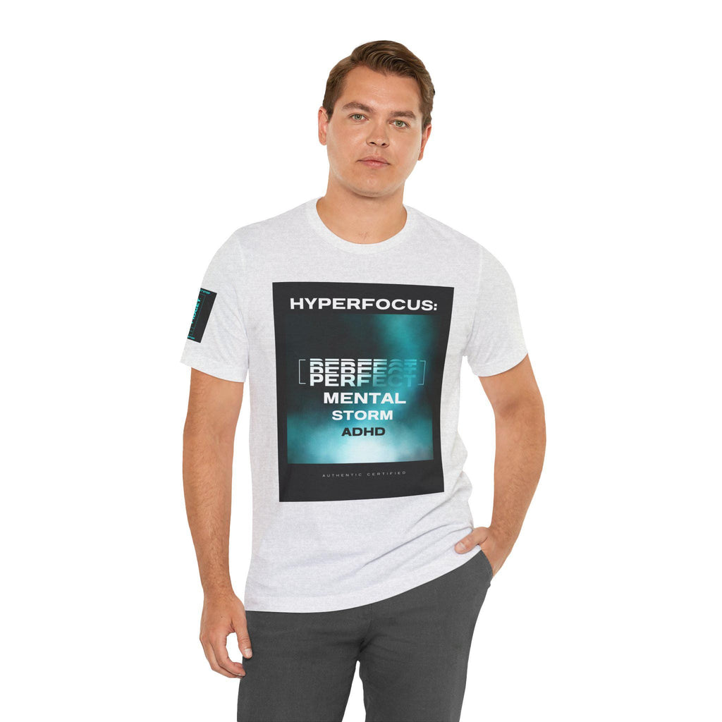 ADHD Hyperfocus T-Shirt: Attention Deficit Tee, Neurodiversity Top
