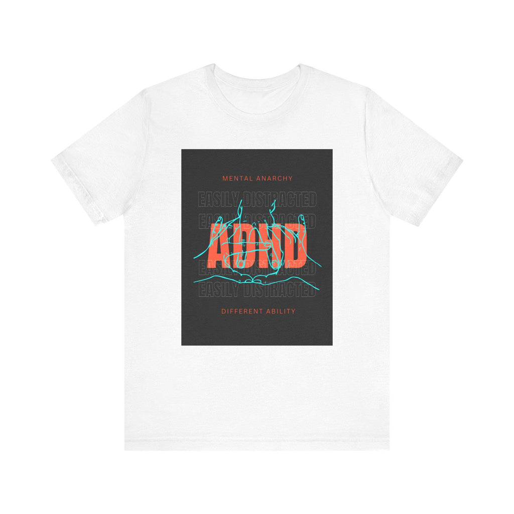 ADHD Awareness Tee: Mental Health Advocate Unisex Shirt
