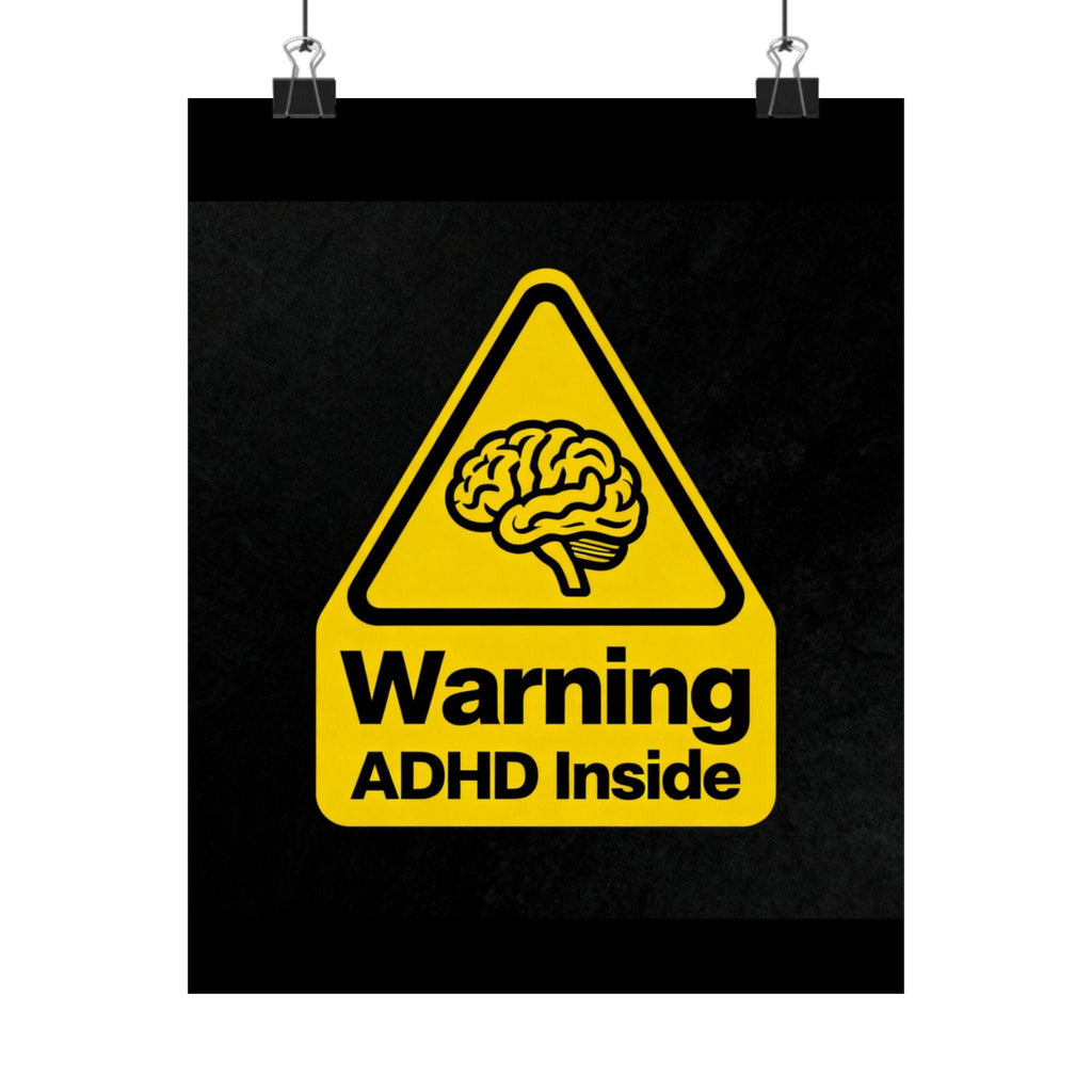 ADHD Warning Matte Vertical Posters, Poster Print Gift, Home Office Wall Decor, Funny Attention Deficit Disorder Sign, Classroom Decor
