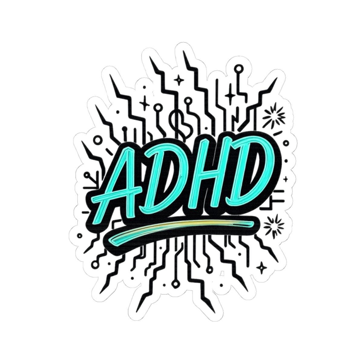 ADHD Sticker: Glossy Vinyl Decal, Planner Laptop Stickers