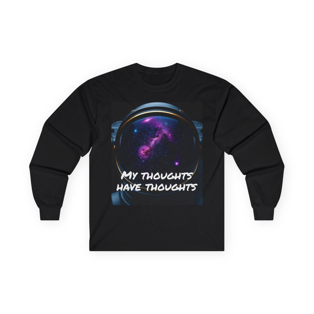 Cosmic Astronaut Long Sleeve T-Shirt: 'My Thoughts Have Thoughts'