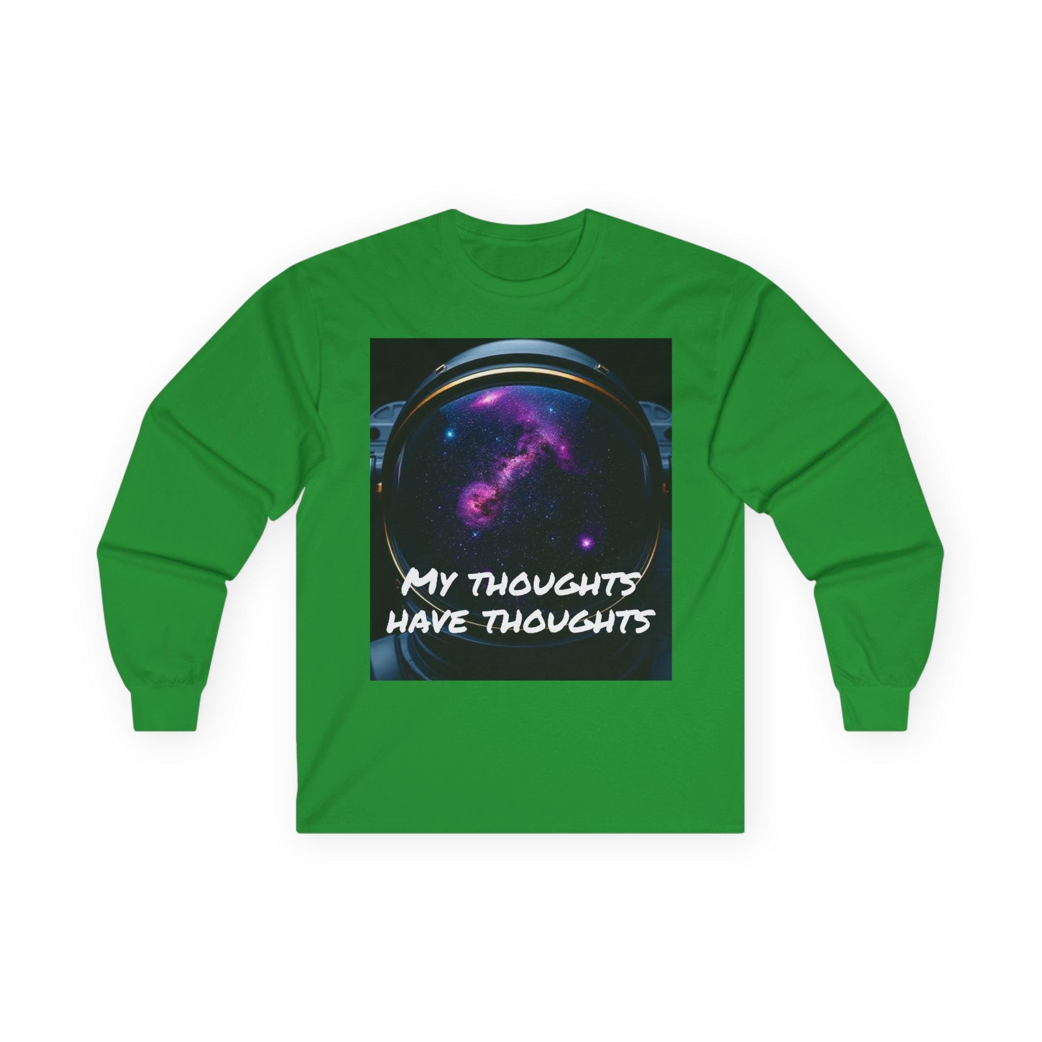 Cosmic Astronaut Long Sleeve T-Shirt: 'My Thoughts Have Thoughts'