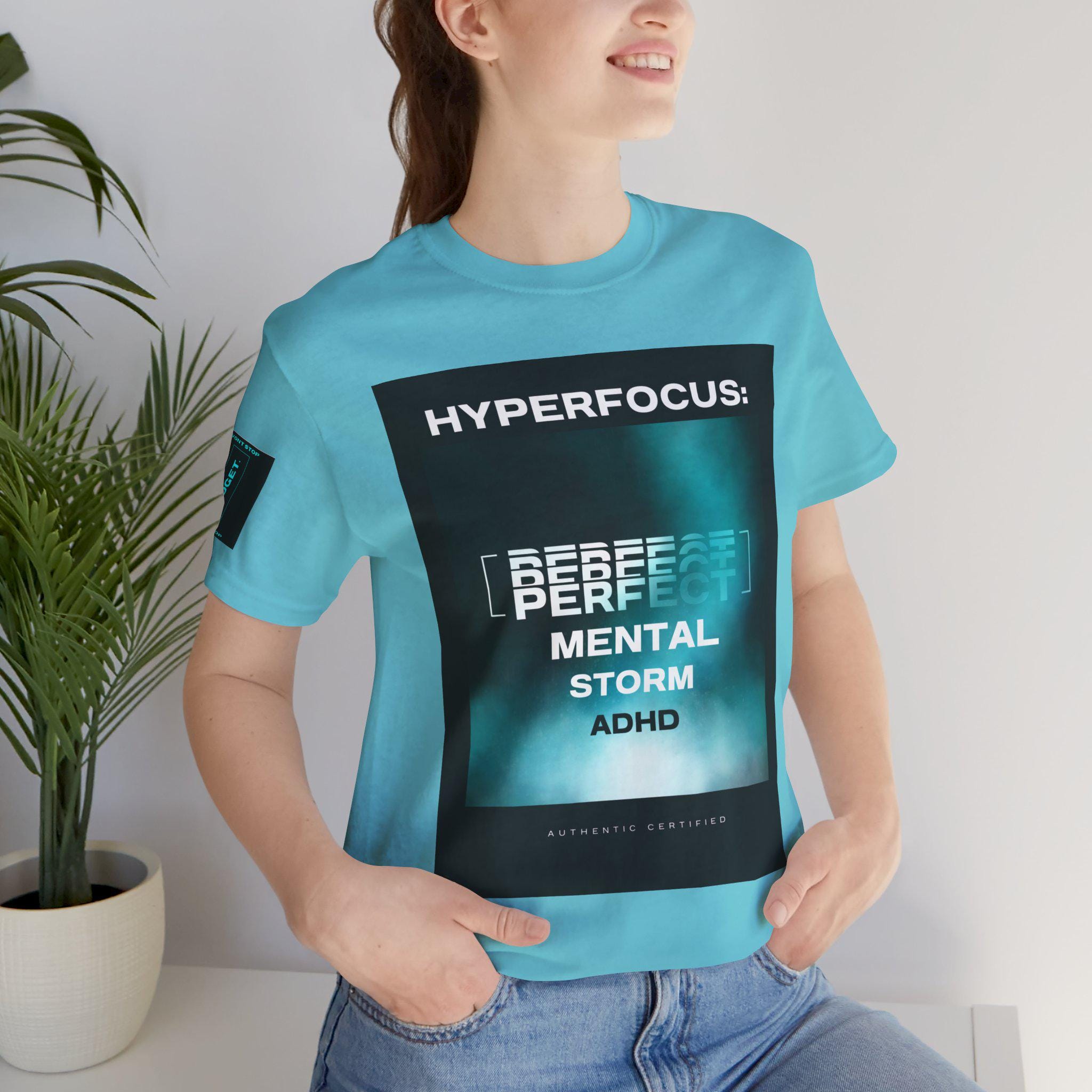 ADHD Hyperfocus T-Shirt: Attention Deficit Tee, Neurodiversity Top