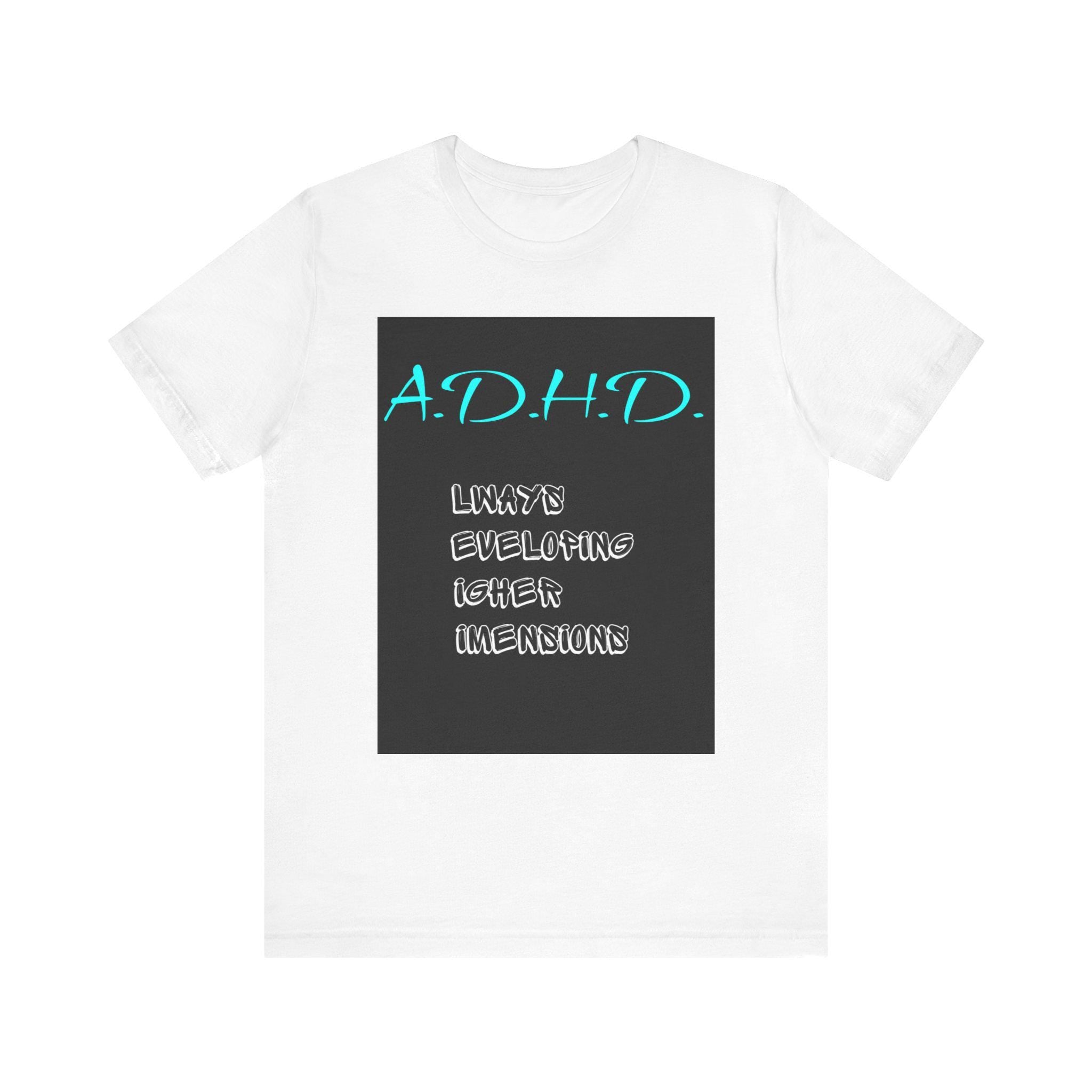 ADHD Awareness Tee: Unisex Jersey Short Sleeve Shirt