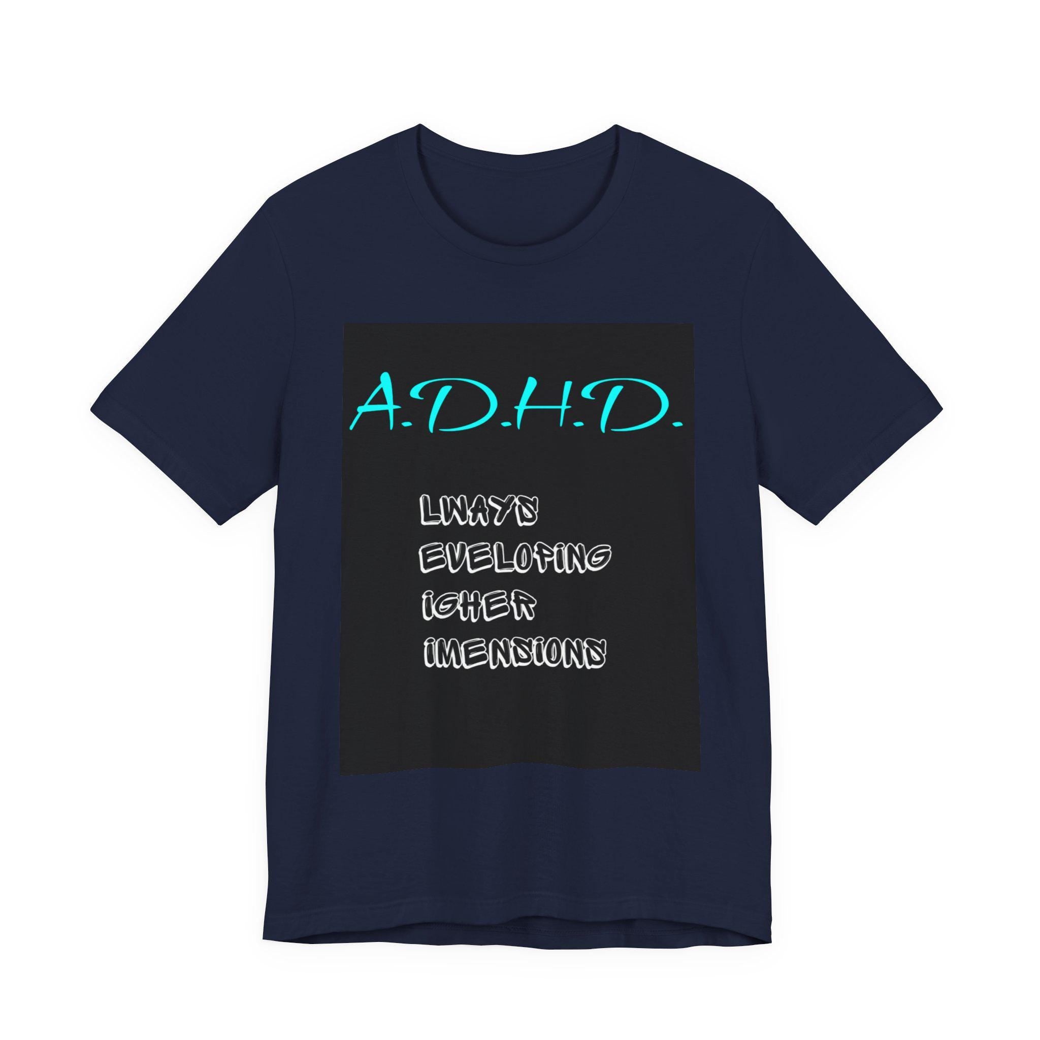 ADHD Awareness Tee: Unisex Jersey Short Sleeve Shirt