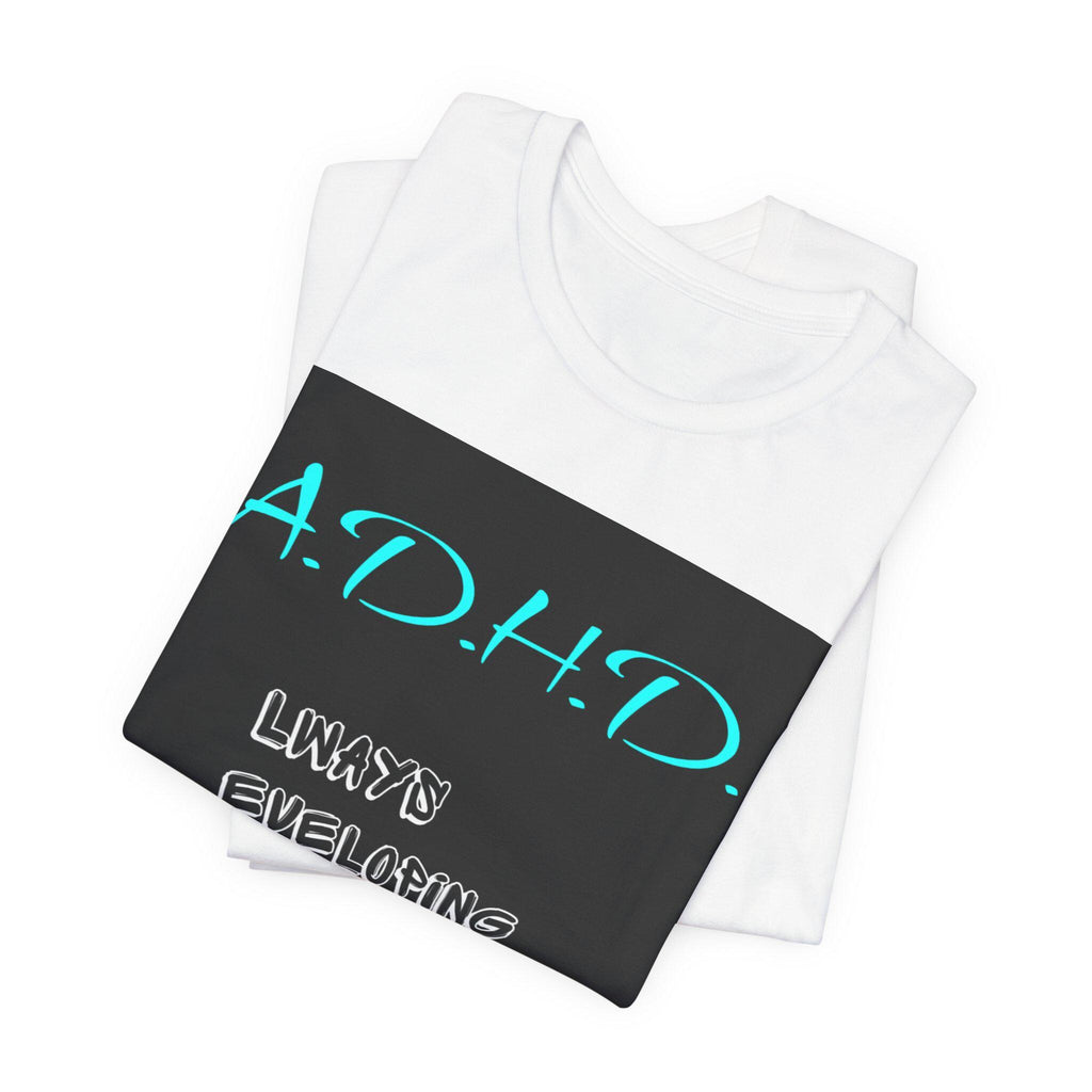 ADHD Awareness Tee: Unisex Jersey Short Sleeve Shirt